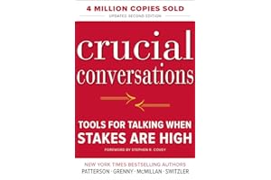 Crucial Conversations Tools for Talking When Stakes Are High, Second Edition by Kerry Patterson crucial-conversations-kerry-patterson-book-summary