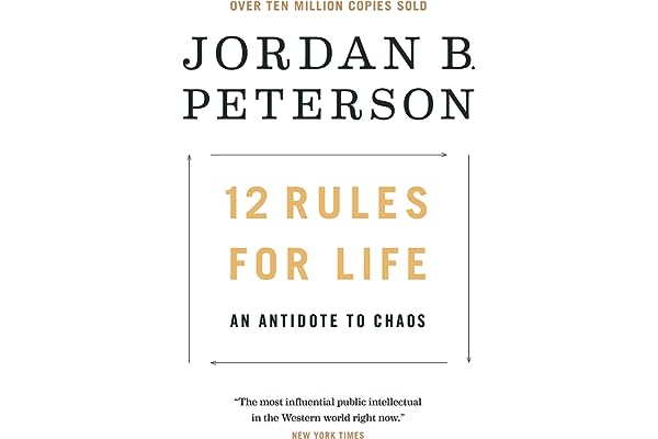 12 Rules for Life: An Antidote to Chaos by Jordan B. Peterson 12-rules-life-jordan-peterson-book-summary