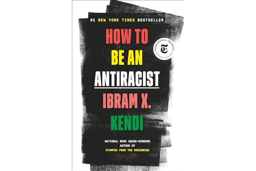 How to Be an Antiracist by Ibram X. Kendi how-to-be-antiracist-ibram-x-kendi-book-summary