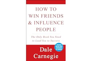 How to Win Friends & Influence People (Dale Carnegie Books) by Dale Carnegie how-win-friends-influence-people-dale-carnegie-book-summary