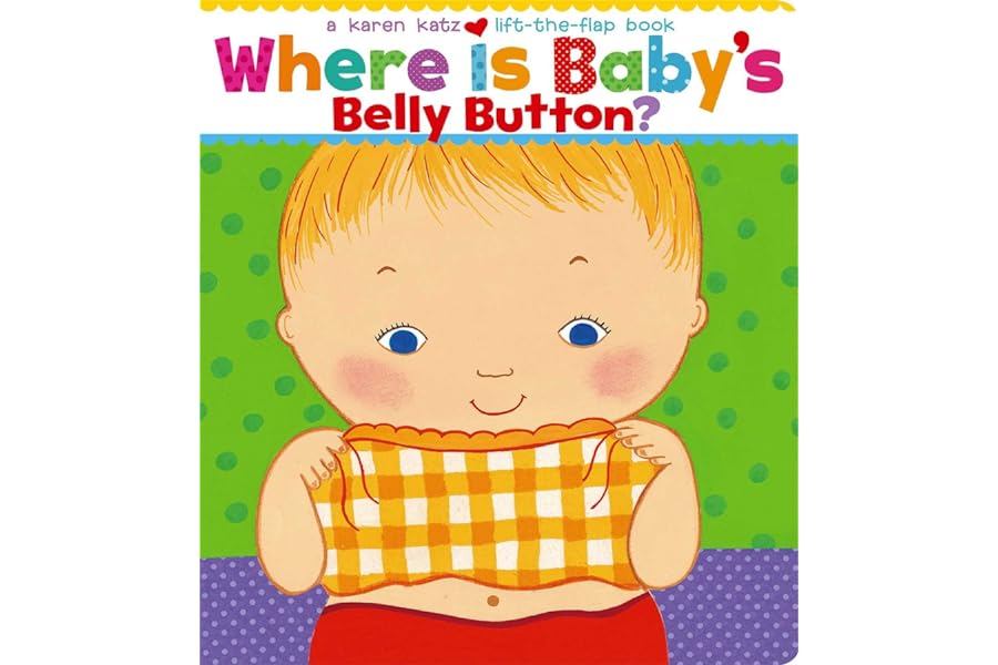 Where Is Baby's Belly Button? A Lift-the-Flap Book by Karen Katz where-babys-belly-button-karen-katz-book-summary