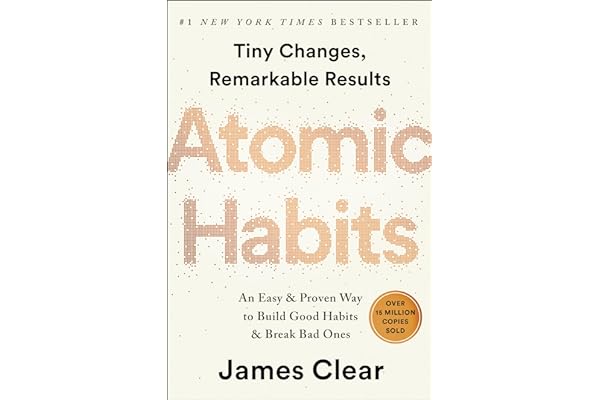 Atomic Habits: An Easy & Proven Way to Build Good Habits & Break Bad Ones by James Clear atomic-habits-james-clear-book-summary
