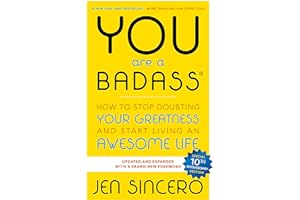 You Are a Badass: How to Stop Doubting Your Greatness and Start Living an Awesome Life by Jen Sincero you-are-a-badass-jen-sincero-book-summary