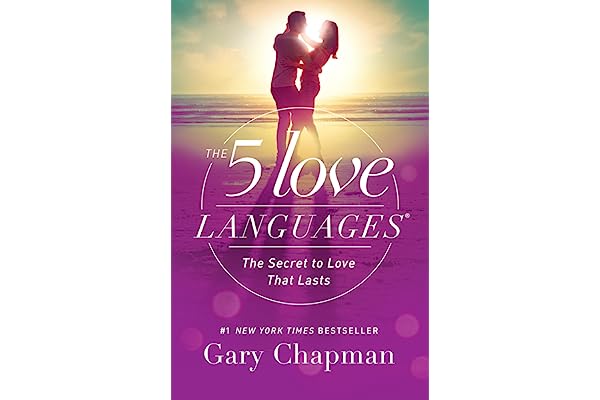 The 5 Love Languages: The Secret to Love that Lasts by Gary Chapman 5-love-languages-gary-chapman-book-summary