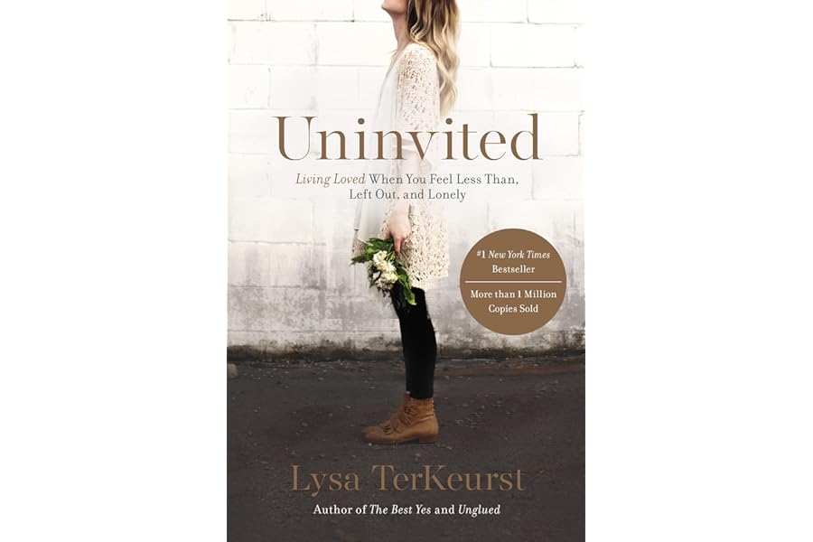 Uninvited: Living Loved When You Feel Less Than, Left Out, and Lonely by Lysa TerKeurst uninvited-living-loved-lysa-terkeurst-book-summary