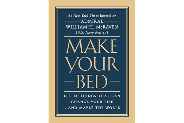Make Your Bed: Little Things That Can Change Your Life...And Maybe the World by Admiral William H. McRaven make-your-bed-admiral-william-mcraven-book-summary