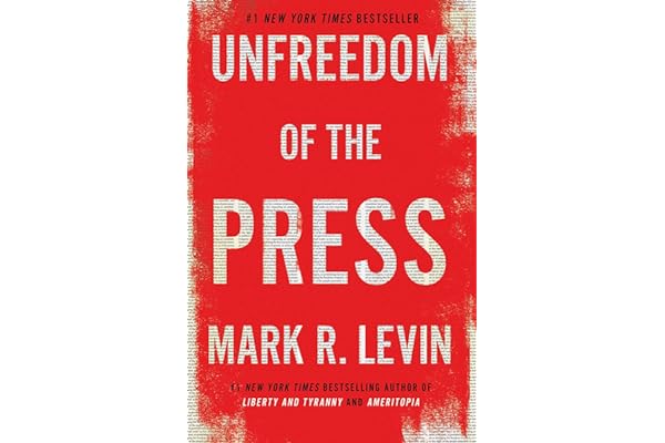 Unfreedom of the Press by Mark R. Levin unfreedom-press-mark-r-levin-book-summary