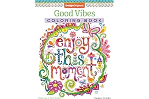 Good Vibes Coloring Book (Coloring is Fun) (Design Originals): 30 Beginner-Friendly & Relaxing Creative Art Activities; Positive Messages & Inspirational Quotes; Perforated Paper Resists Bleed Through by Thaneeya McArdle good-vibes-coloring-thaneeya-mcardle-book-summary