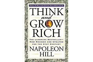 Think and Grow Rich: The Landmark Bestseller Now Revised and Updated for the 21st Century (Think and Grow Rich Series) by Napoleon Hill think-grow-rich-napoleon-hill-book-summary