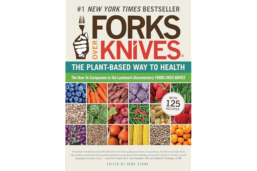 Forks Over Knives: The Plant-Based Way to Health. The #1 New York Times Bestseller by Gene Stone forks-over-knives-gene-stone-book-summary
