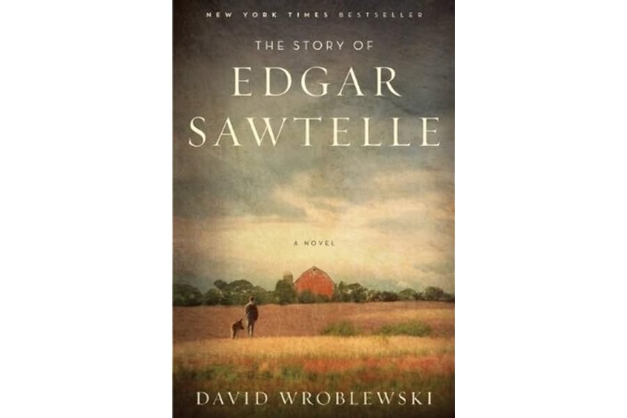 The Story of Edgar Sawtelle: A Novel by David Wroblewski The Story of Edgar Sawtelle: A Novel