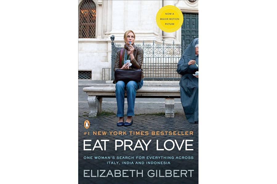 Eat Pray Love: One Woman's Search for Everything Across Italy, India and Indonesia by Elizabeth Gilbert Eat Pray Love: One Woman's Search for Everything Across Italy, India and Indonesia