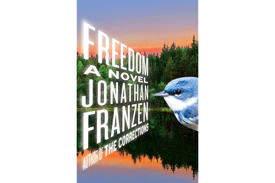Freedom: A Novel by Jonathan Franzen Freedom: A Novel