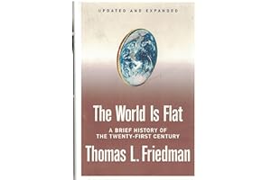The World Is Flat [Updated and Expanded]: A Brief History of the Twenty-first Century