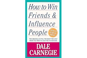 How to Win Friends & Influence People by Dale Carnegie How to Win Friends & Influence People