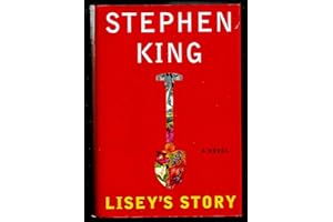 Lisey's Story by Stephen King Lisey's Story