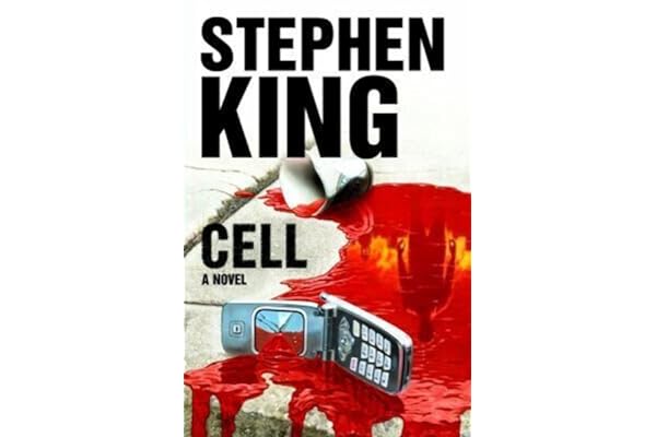 Cell: A Novel by Stephen King Cell: A Novel