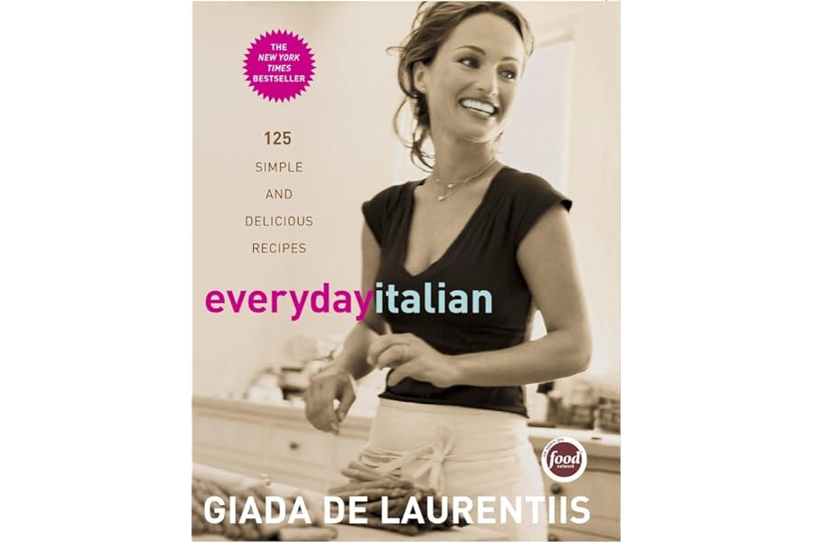 Everyday Italian: 125 Simple and Delicious Recipes by Giada De Laurentiis Everyday Italian: 125 Simple and Delicious Recipes
