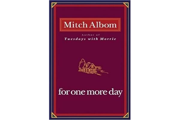 For One More Day by Mitch Albom For One More Day