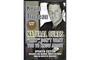 Natural Cures "They" Don't Want You to Know about by Kevin Trudeau Natural Cures "They" Don't Want You to Know about