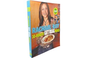 30-Minute Get Real Meals by Rachael Ray 30-Minute Get Real Meals