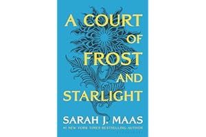 A Court of Frost and Starlight (A Court of Thorns and Roses 4) by A Court of Frost and Starlight (A Court of Thorns and Roses 4) by