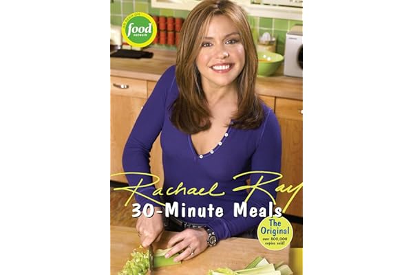 30-Minute Meals by Rachael Ray 30-Minute Meals