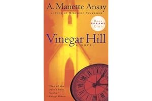 Vinegar Hill (Oprah's Book Club) by A. Manette Ansay Vinegar Hill (Oprah's Book Club)