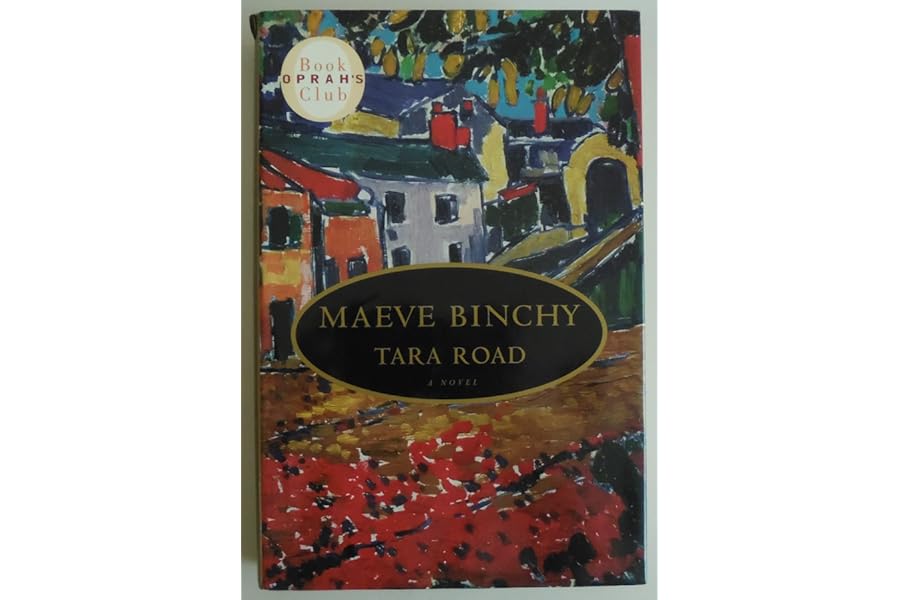 Tara Road: Oprah Selection #26 by Maeve Binchy Tara Road: Oprah Selection #26
