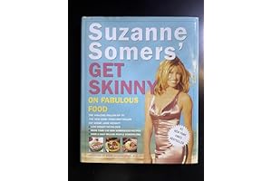 Suzanne Somers' Get Skinny on Fabulous Food by Suzanne Somers Suzanne Somers' Get Skinny on Fabulous Food
