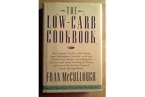 The Low-Carb Cookbook: The Complete Guide to the Healthy Low-Carbohydrate Lifestyle with over 250 Delicious Recipes