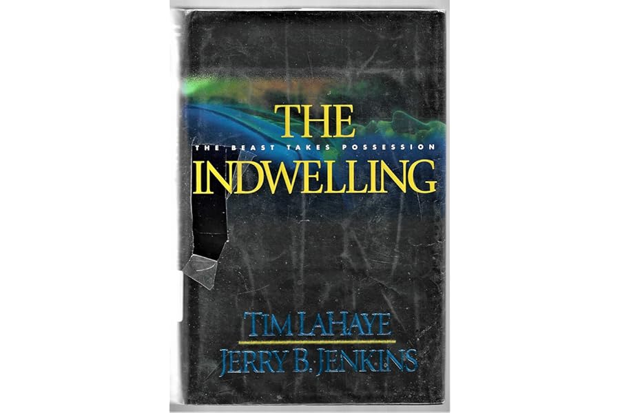 The Indwelling: The Beast Takes Possession (Left Behind #7) by Jerry B. Jenkins The Indwelling: The Beast Takes Possession (Left Behind #7)
