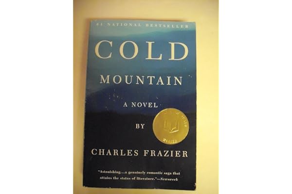 Cold Mountain: A Novel by Charles Frazier Cold Mountain: A Novel