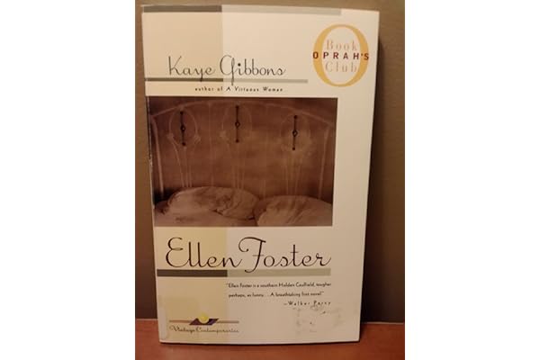 Ellen Foster by Kaye Gibbons Ellen Foster