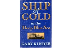 Ship of Gold in the Deep Blue Sea by Gary Kinder Ship of Gold in the Deep Blue Sea