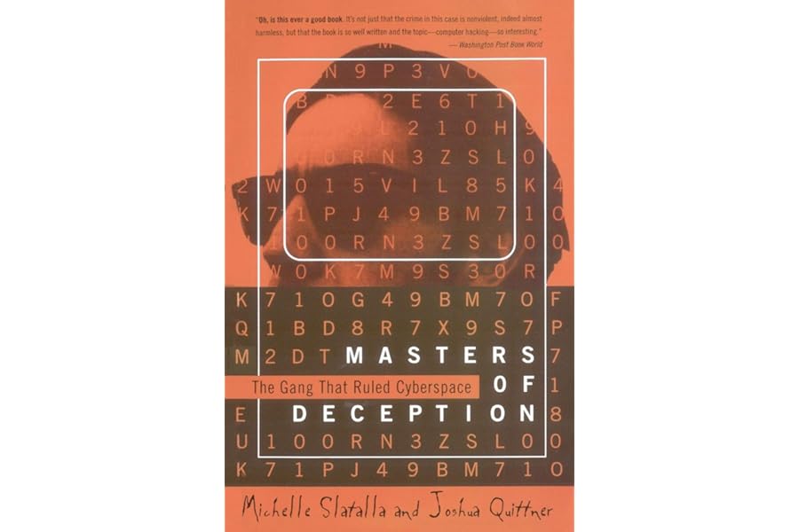 Masters of Deception: The Gang That Ruled Cyberspace